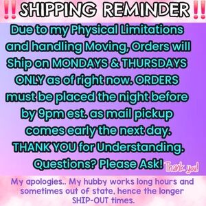 SHIPPING DATES - PLEASE READ * if I can ship faster, I will!